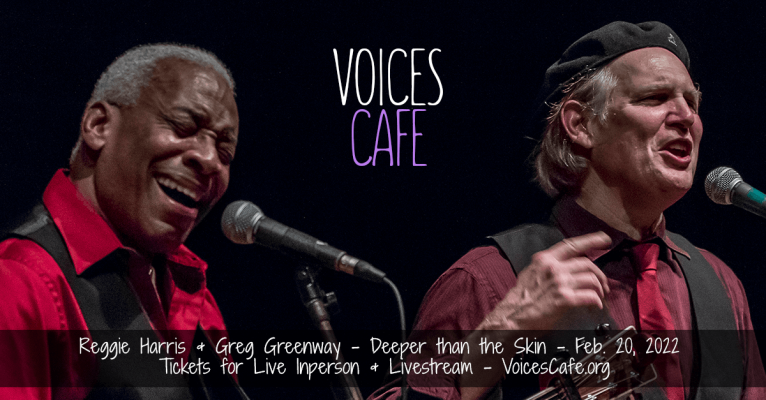 Deeper than the Skin - Reggie Harris-greg Greenway - Voices Cafe